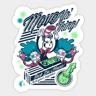 move ya thing Sticker